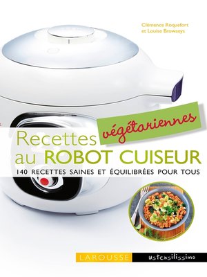 cover image of Recettes végétariennes au robot cuiseur